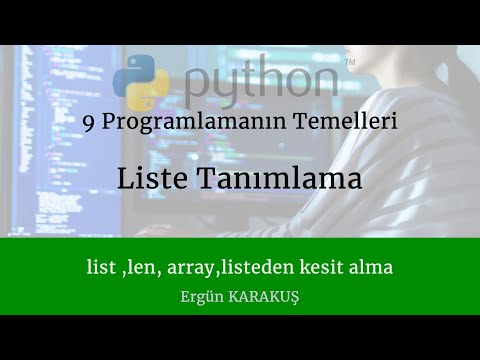 9 Programlamanın Temelleri - Python dersleri listeler, diziler