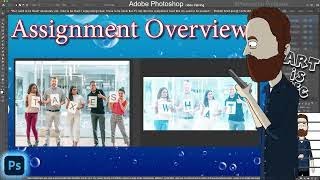 Photoshop for Design Assignment Overview W3 A2