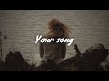 Ellie Goulding - Your Song (Lyrics)