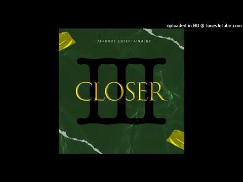 CLOSER III (Afromuz version)
