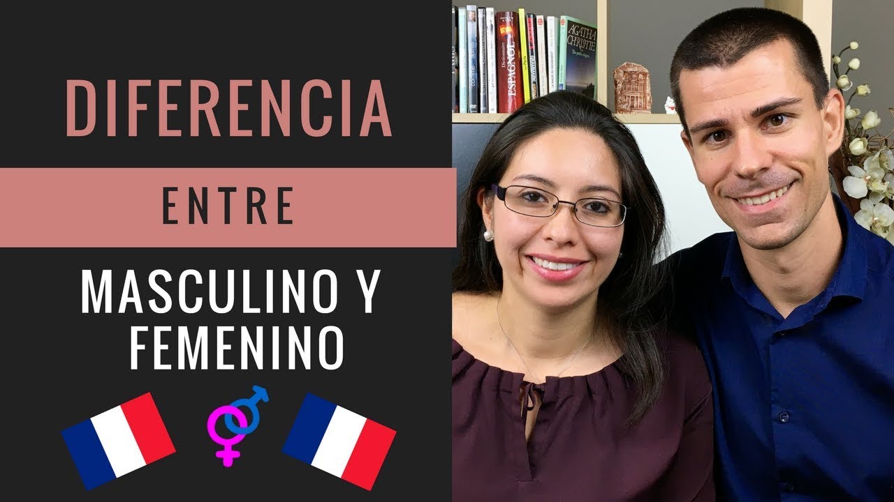 Diferencia entre MASCULINO y FEMENINO en francés / Genero en francés