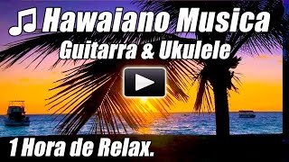 Hawaiano Musica Relajante Guitarra Ukelele Canciones Acusticas Hawaii Relajarse Hora Feliz Estudio