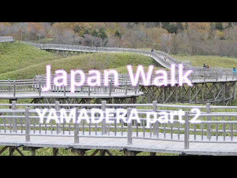 4K: Caminhada no Japão - YAMADERA #2
