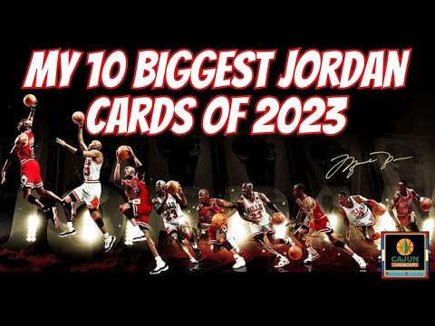 The Biggest Basketball Cards I Bought In 2023 - Jordan, Jordan & Jordan . . .