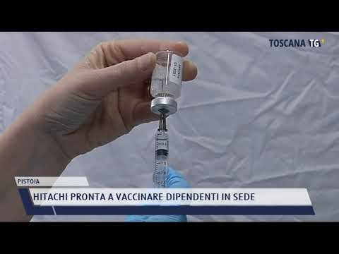 2021-05-01 PISTOIA - HITACHI PRONTA A VACCINARE DIPENDENTI IN SEDE