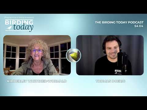 THE BIRDING TODAY PODCAST S4 E4 | Ethical Bird Photography | KIMBERLEY WHITCHER-WORMALD