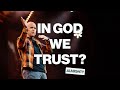 In God we trust? - Almighty, Part 1