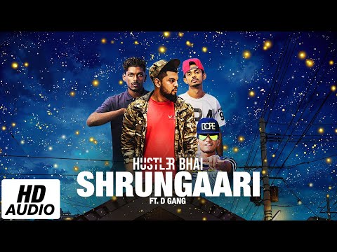 Hustler Bhai - Shrungaari (ශෘංගාරී) Ft. D Gang (Official Audio)