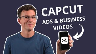 Easily Create Videos for Your Business with CapCut
