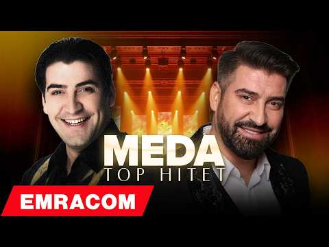 MEDA - TOP HITET - MEDA HITE TE PAVDEKSHME