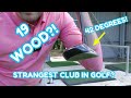 IS THIS THE STRANGEST CLUB IN GOLF THOMAS GOLF 19 WOOD