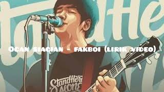 Download lagu Ocan siagian - fakboi (official lirik video) mp3 Download lagu Ocan siagian - fakboi (official lirik video) mp3