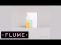 Chet Faker - Gold (Flume Re-work) 