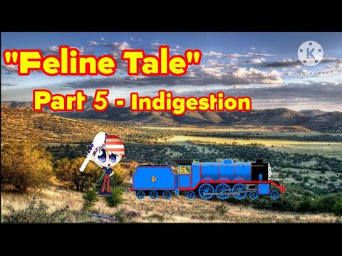 "Feline Tale" Part 5 - Indigestion