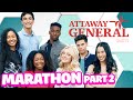Attaway General Season 4 Marathon PART 2