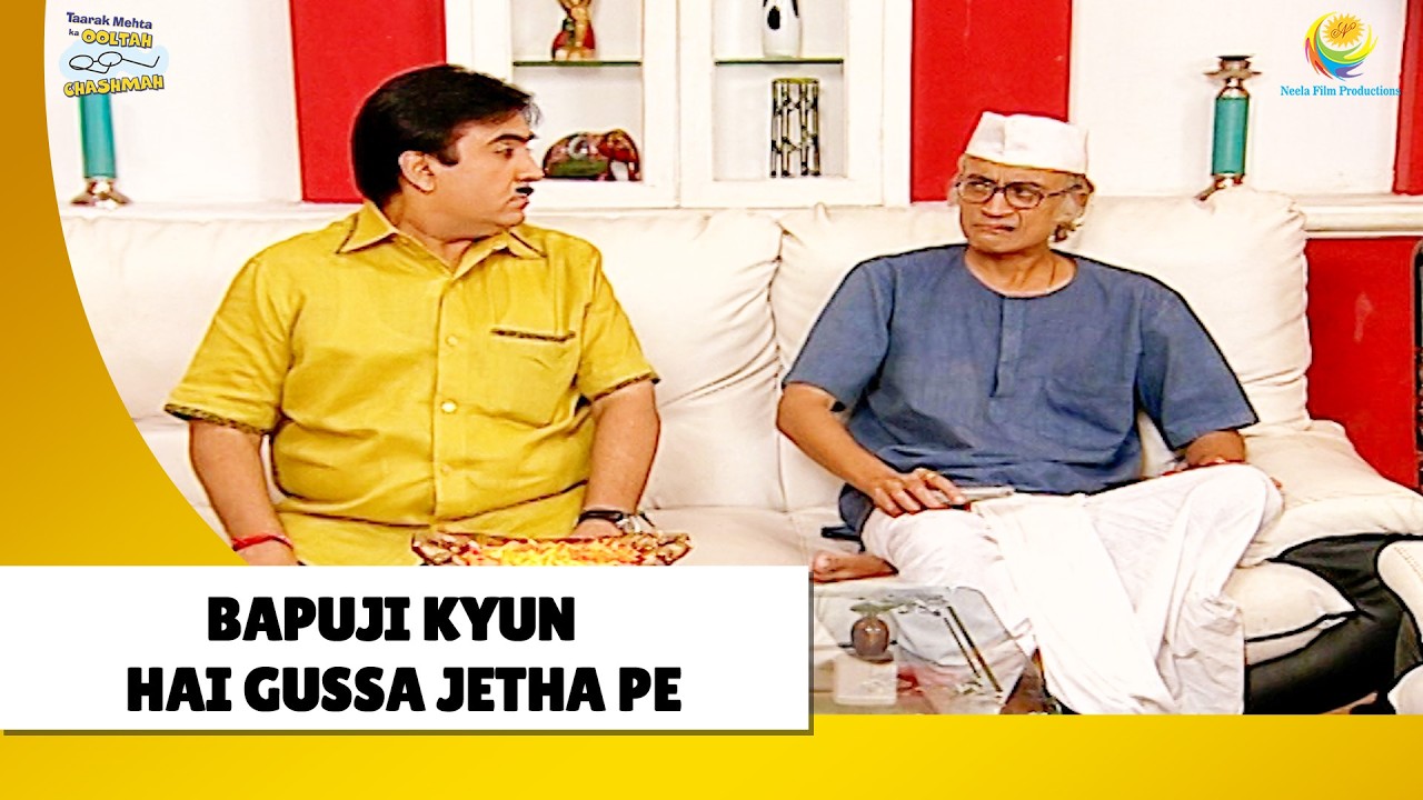 Bapuji kyun  hai Gussa Jetha pe !  | Haste Raho Hasate Raho | Taarak Mehta ka Ooltah Chashmah