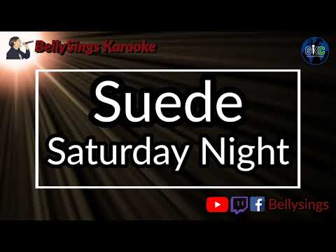 Suede - Saturday Night (Karaoke)