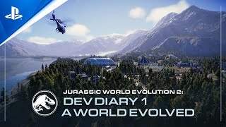 PlayStation Jurassic World Evolution 2 - Developer Diary #1: A World Evolved | PS5, PS4 anuncio