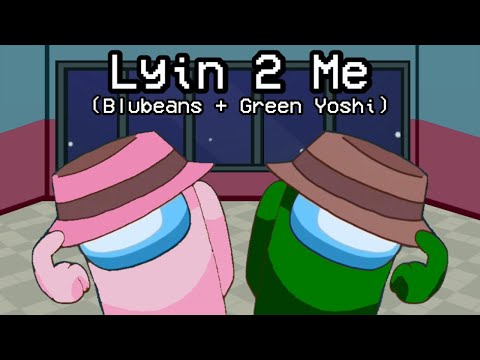 Blubeans x Green Yoshi YT - Lyin' 2 Me² (Mashup)