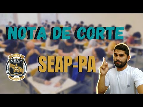 NOTA DE CORTE DA SEAP - PARÁ