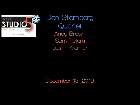 Live at Studio5: The Don Stiernberg Quartet 12/13/19