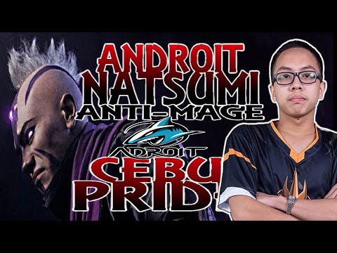 ANDROIT NATSUMI - ANTI-MAGE SUPER FAST ITEM O-DEATH CEBU PRIDE ANTI-MAGE GAMEPLAY