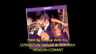 Livingston Taylor & Deborah Henson-Conant - l Will Be In Love With You (Live Audio Only)