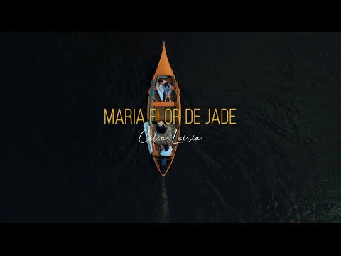 Célia Leiria - Maria, Flor de Jade (videoclip oficial)