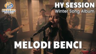 Download lagu Hyndia x Hetero Space Banyumas - Melodi Benci (Winter Song Album Hy Session) mp3