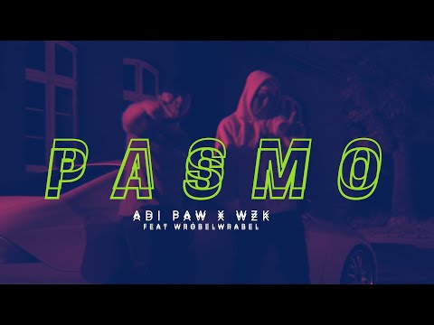 Adi Paw x WZK - PASMO feat WróbelWrabel [OFFICIAL VIDEO]