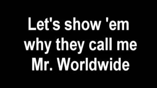 Mr Worldwide feat Vein - Pitbull [On-Screen Lyrics]