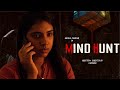 Mind Hunt Nikhila Sankar Tamil Short Film Thriller JFW 4K
