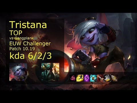 Tristana Top vs Gangplank - EUW Challenger 6/2/3 Patch 10.19 Gameplay