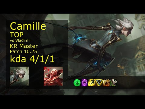 Camille Top vs Vladimir - KR Master 4/1/1 Patch 10.25 Gameplay // [롤] 카밀 vs 블라디미르 탑