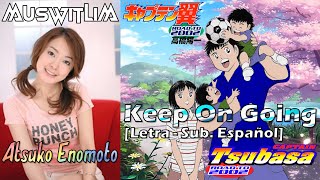 Download lagu Atsuko Enomoto - Keep On Going (Captain Tsubasa: Road To 2002) [Sub. Español   Romaji] AMV mp3