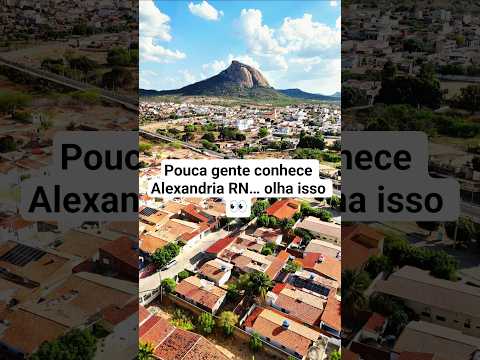 Alexandria RN 🇧🇷 | Uma joia escondida do interior do Nordeste ✨#AlexandriaRN #RioGrandeDoNorte