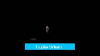 Legião Urbana - Eu era um lobisomem juvenil.