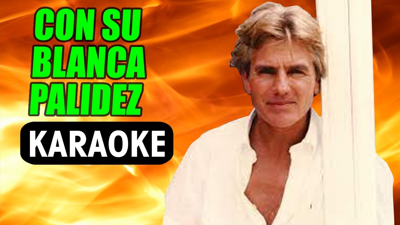 Con Su Blanca Palidez