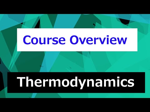 Thermodynamics Course Overview Thermodynamics Class 1