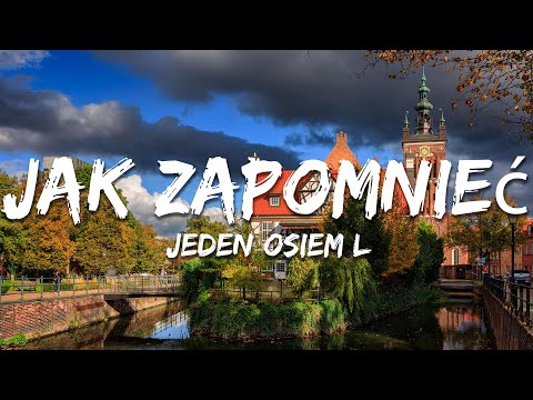 Jeden Osiem L - Jak Zapomnieć (Tekst/Lyrics)