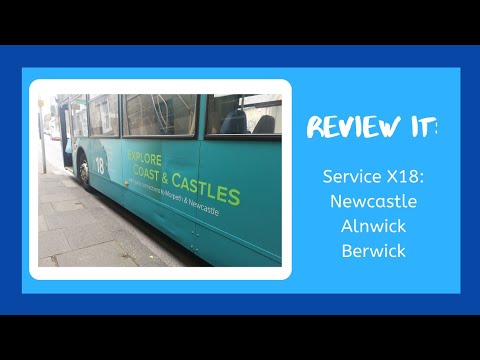 Review It: ANE Service X18 - Newcastle - Alnwick - Bewick
