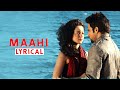Maahi Lyrics Raaz The Mystery Continues 2009