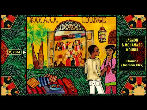 JASMON & MOHAMMED MOUNIR - Hanina (Jasmon Mix)