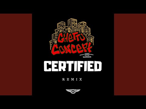 Certified (Da Grassroot Remix)