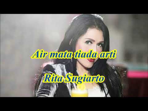 Air mata tiada arti by Rita Sugiarto