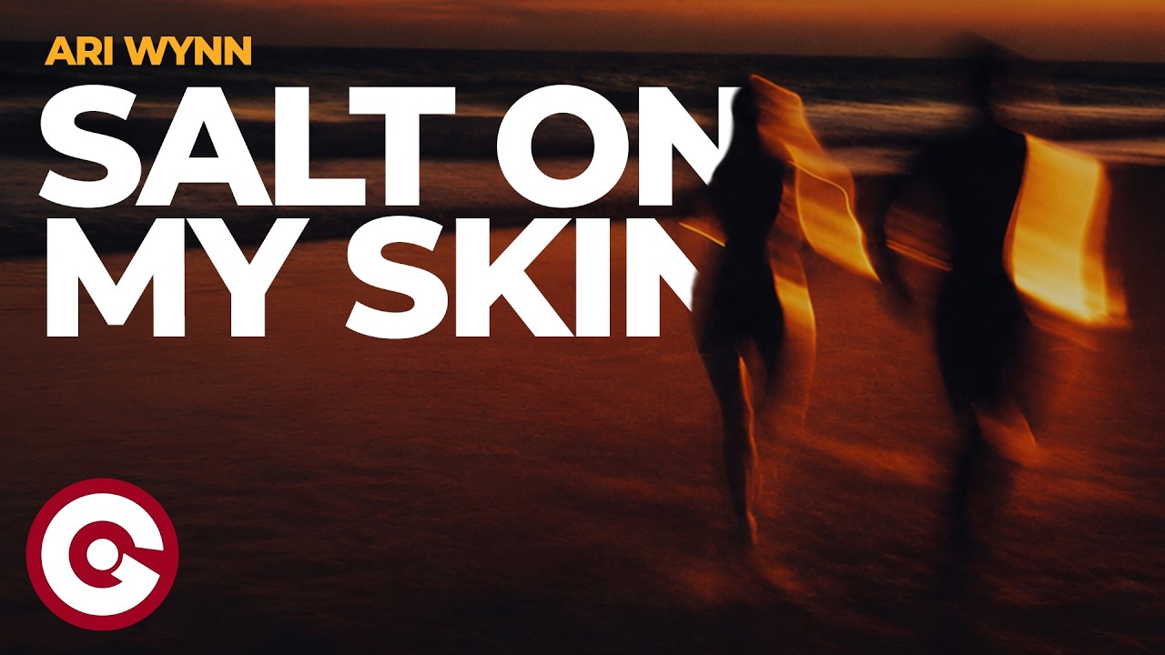 Ari Wynn - Salt On My Skin (Official Visual)