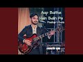 Aap Baithe Hain Balin Pe Cover Mashup