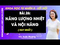 Khoa học tự nhiên 8 Bài 26: Năng lượng nhiệt và nội năng | Kết nối tri thức