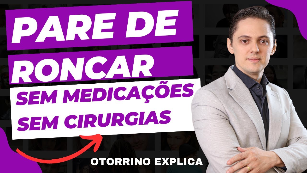 🔥Pare de Roncar SEM Medicação e SEM Cirurgia I Dr.Renato Ponte Otorrino em Fortaleza