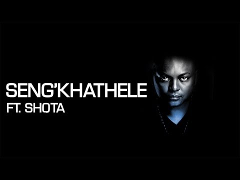 Euphonik Ft. Shota - Seng'Khathele